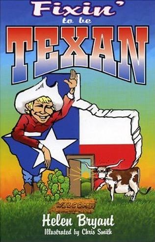 Fixin' to Be Texan